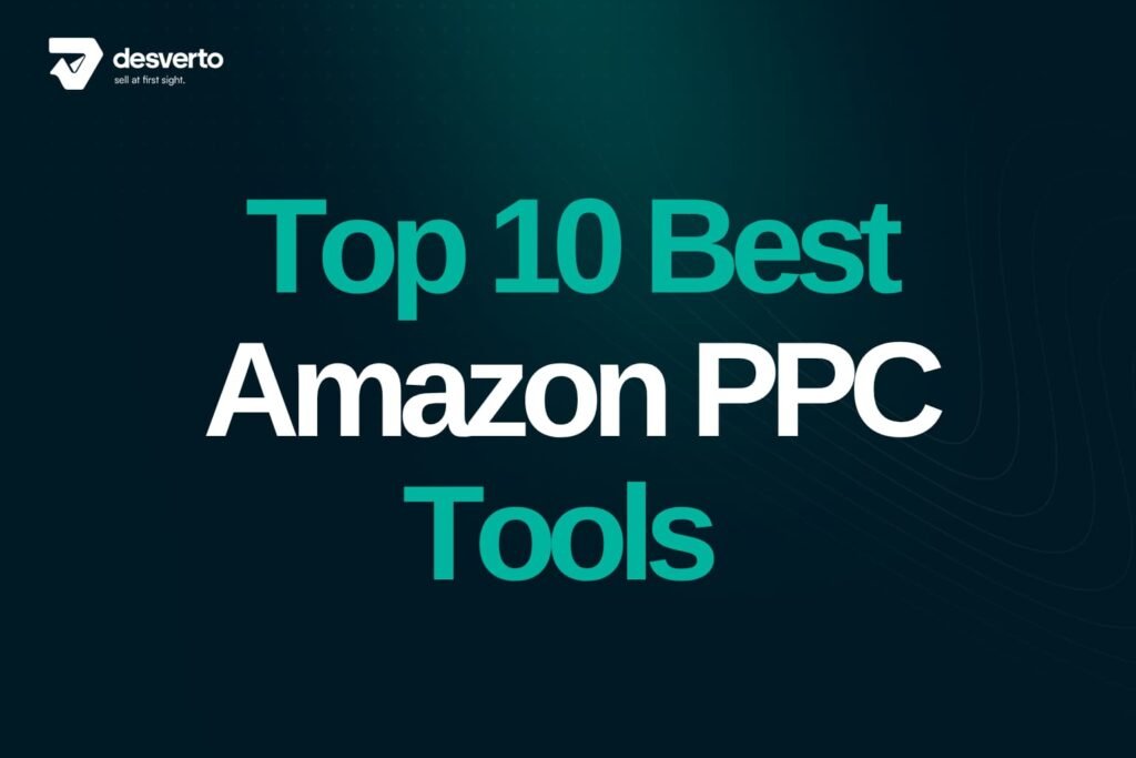 Top 10 Best Amazon PPC Tools